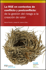 La RSE en contextos de conflicto y postconflicto: de la gestión del riesgo a la creación de valor