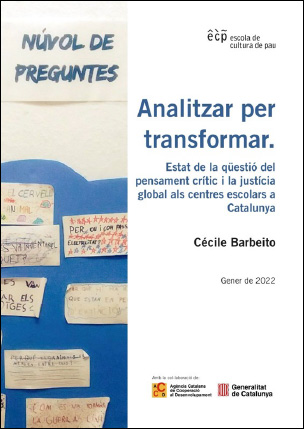 Analizar para transformar. Estado de la cuestión del pensamiento crítico y la justicia global en los centros escolares en Cataluña.