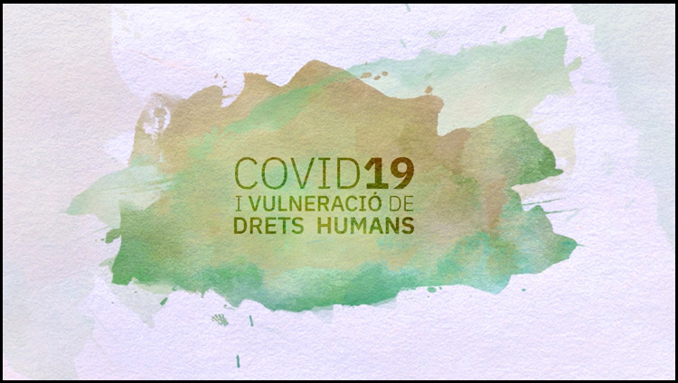 COVID-19 i vulneració de drets humans  