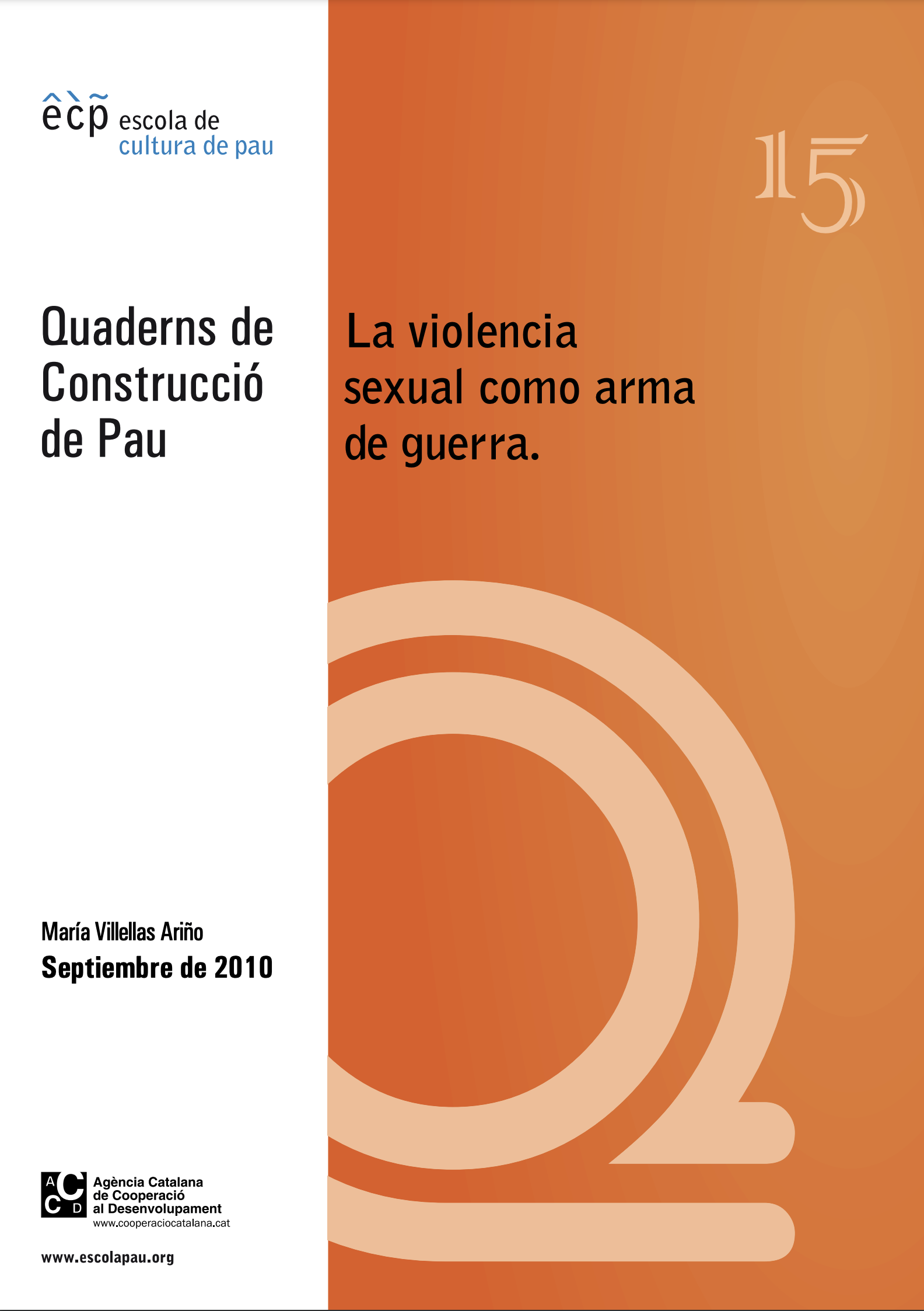 La violencia sexual como arma de guerra.