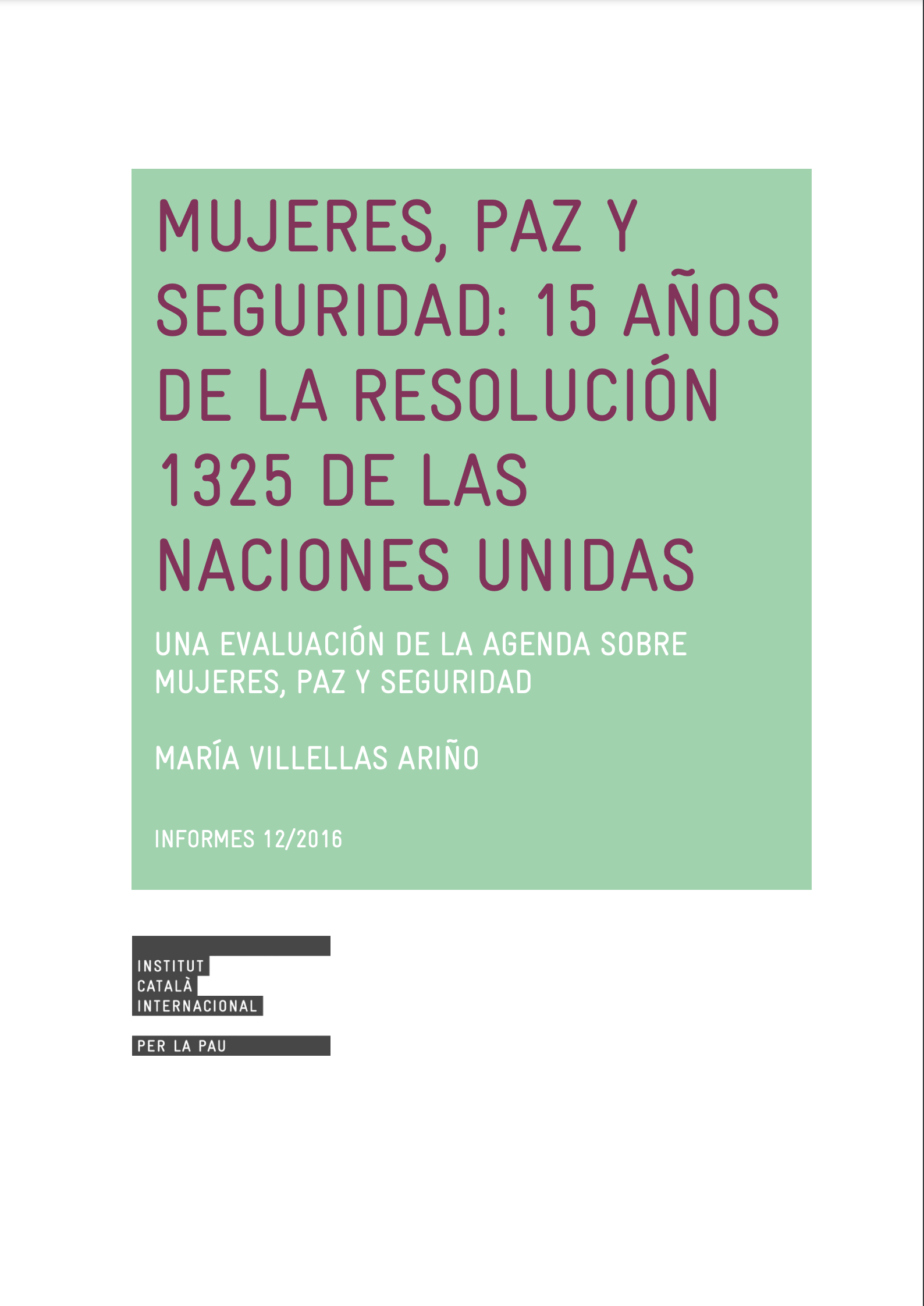 Mujeres, paz y seguridad: 15 años de la resolución 1325 de las Naciones Unidas