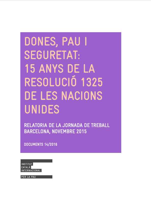 Dones, Pau i Seguretat: 15 anys de la Resolució 1325 de les Nacions Unides.