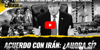 Acuerdo con Irán: ¿ahora sí?